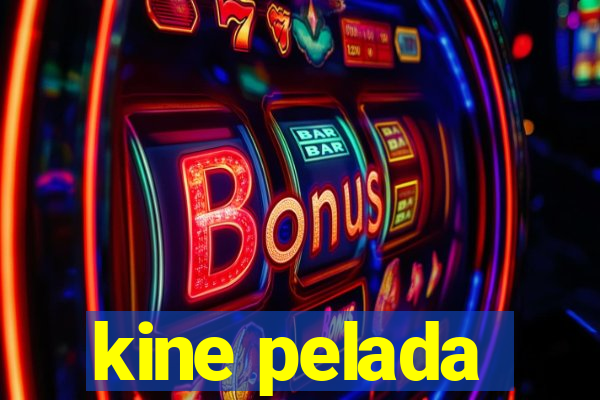 kine pelada